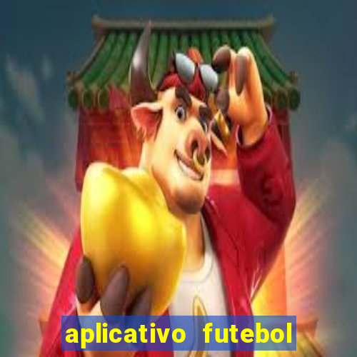 aplicativo futebol da hora 3.3